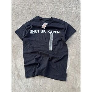Dpcted Shirt Mens Small Black Shut Up Karen Graphic Tee Humor Slogan New Spencer